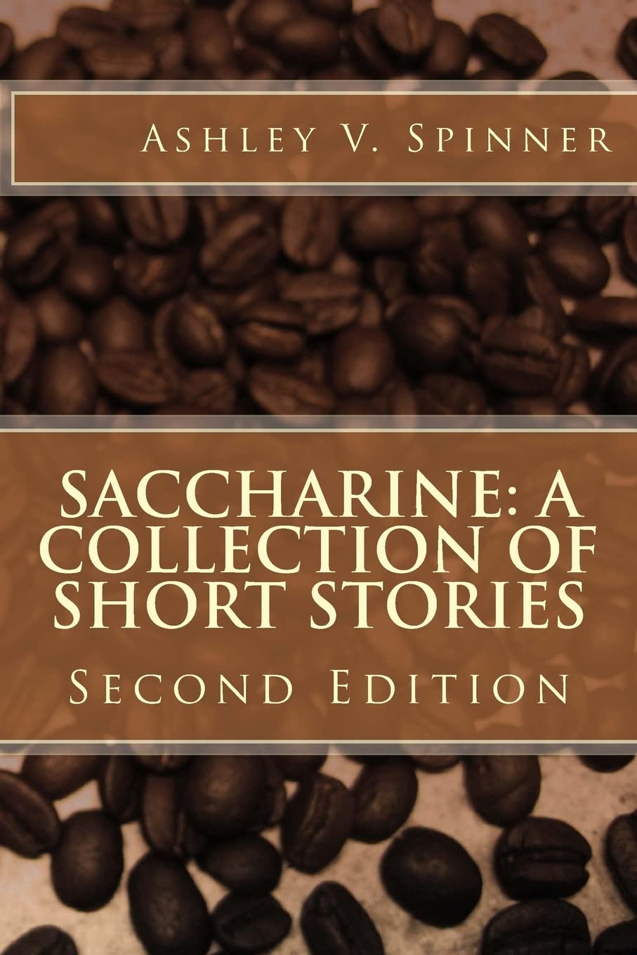 Saccharine: A Collection of Short Stories Essays & Short Stories