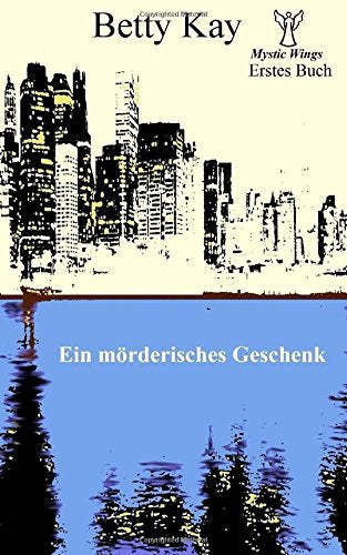 Mystic Wings - Ein mörderisches Geschenk: Erstes Buch Action & Adventure