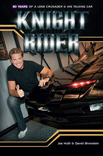 Knight Rider: 30 Years of a Lone Crusader and His Talking Car Film, Art & Culture