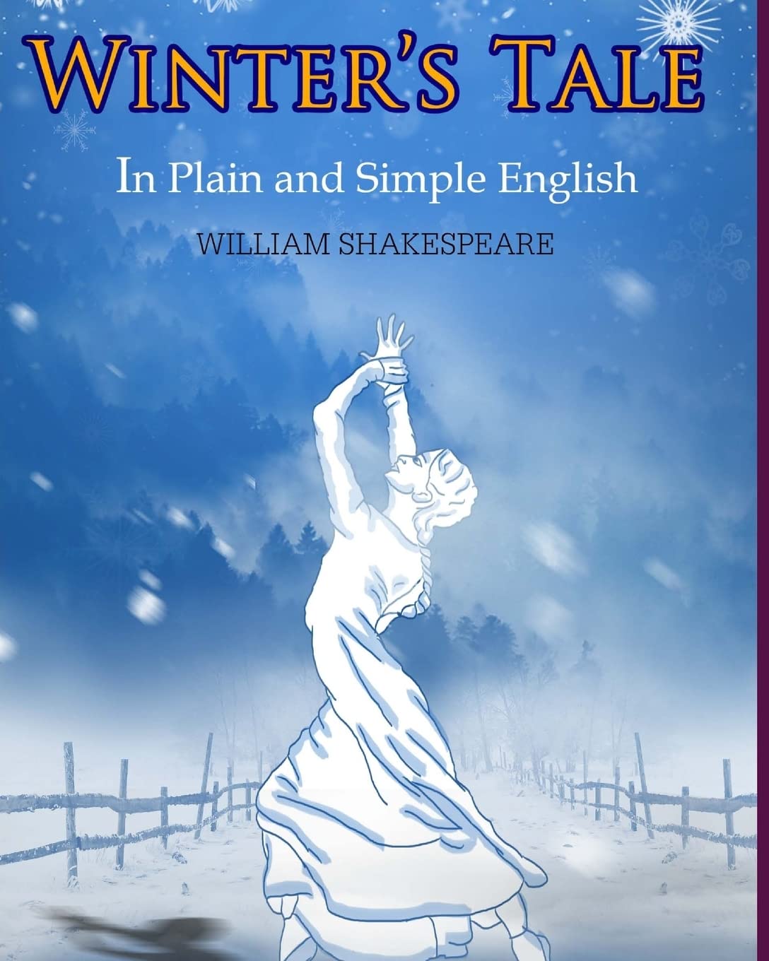 The Winter's Tale In Plain and Simple English: A Modern Translation and the Original Version Drama