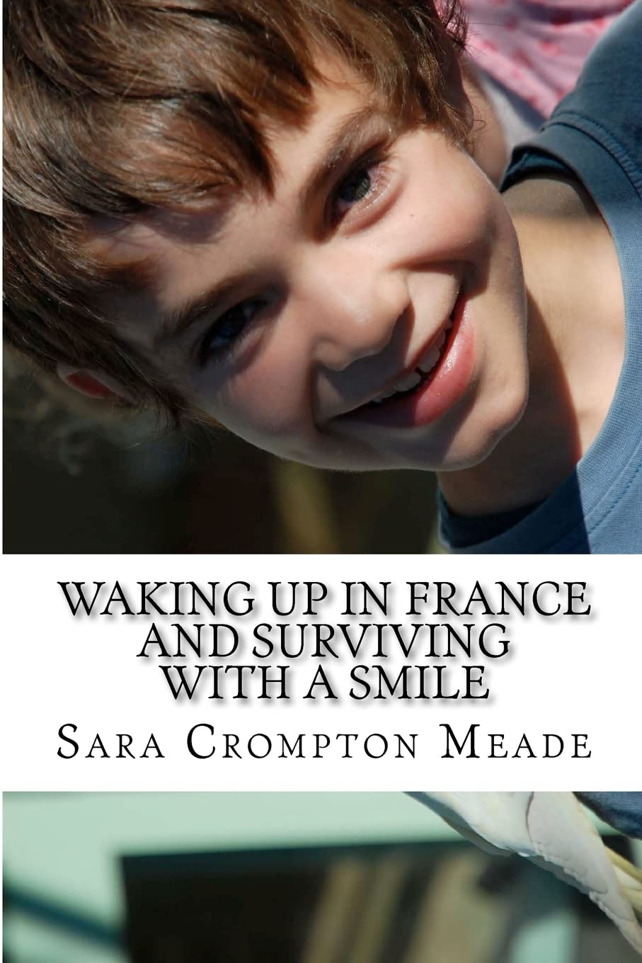 Waking up in France and surviving with a smile Books