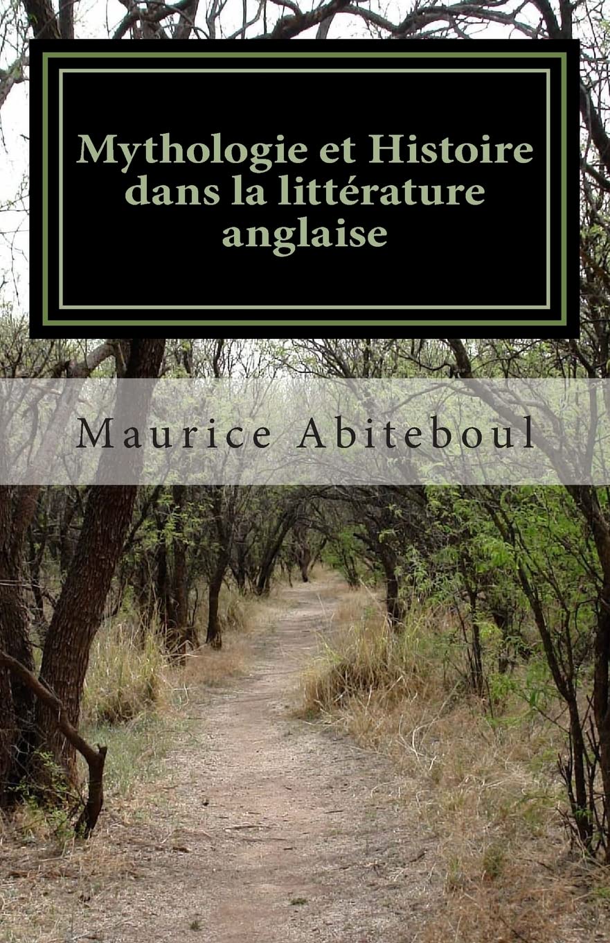 Mythologie et Histoire dans la littérature anglaise: De "Beowulf" au "Seigneur des Anneaux" et « le cycle arthurien » à travers les siècles Contemporary literature Books