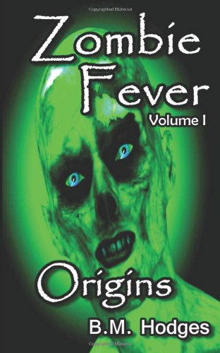 Zombie Fever: Origins (Volume I) Horror & Mystery