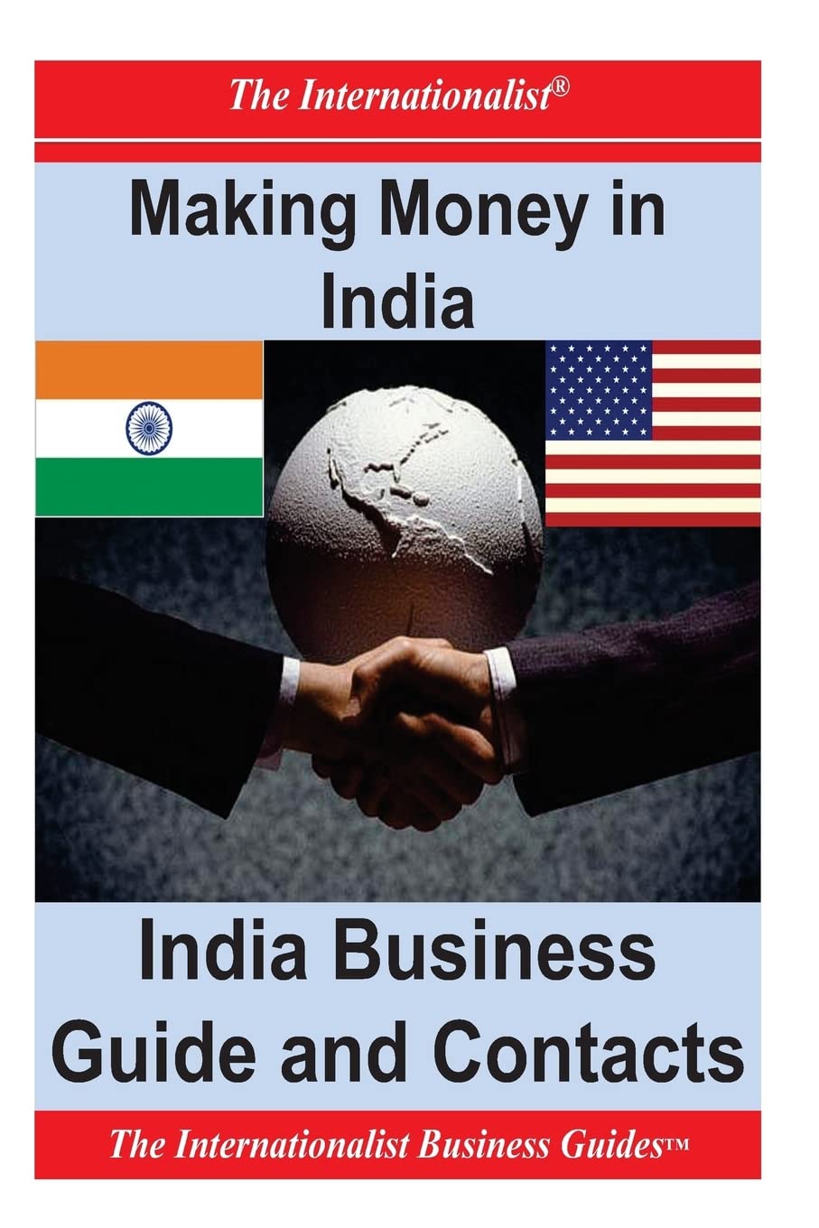 Making Money in India: India Business Guide and Contacts Business, Finance & Career