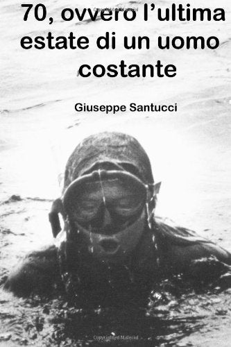 70, ovvero l'ultima estate di un uomo costante Contemporary literature