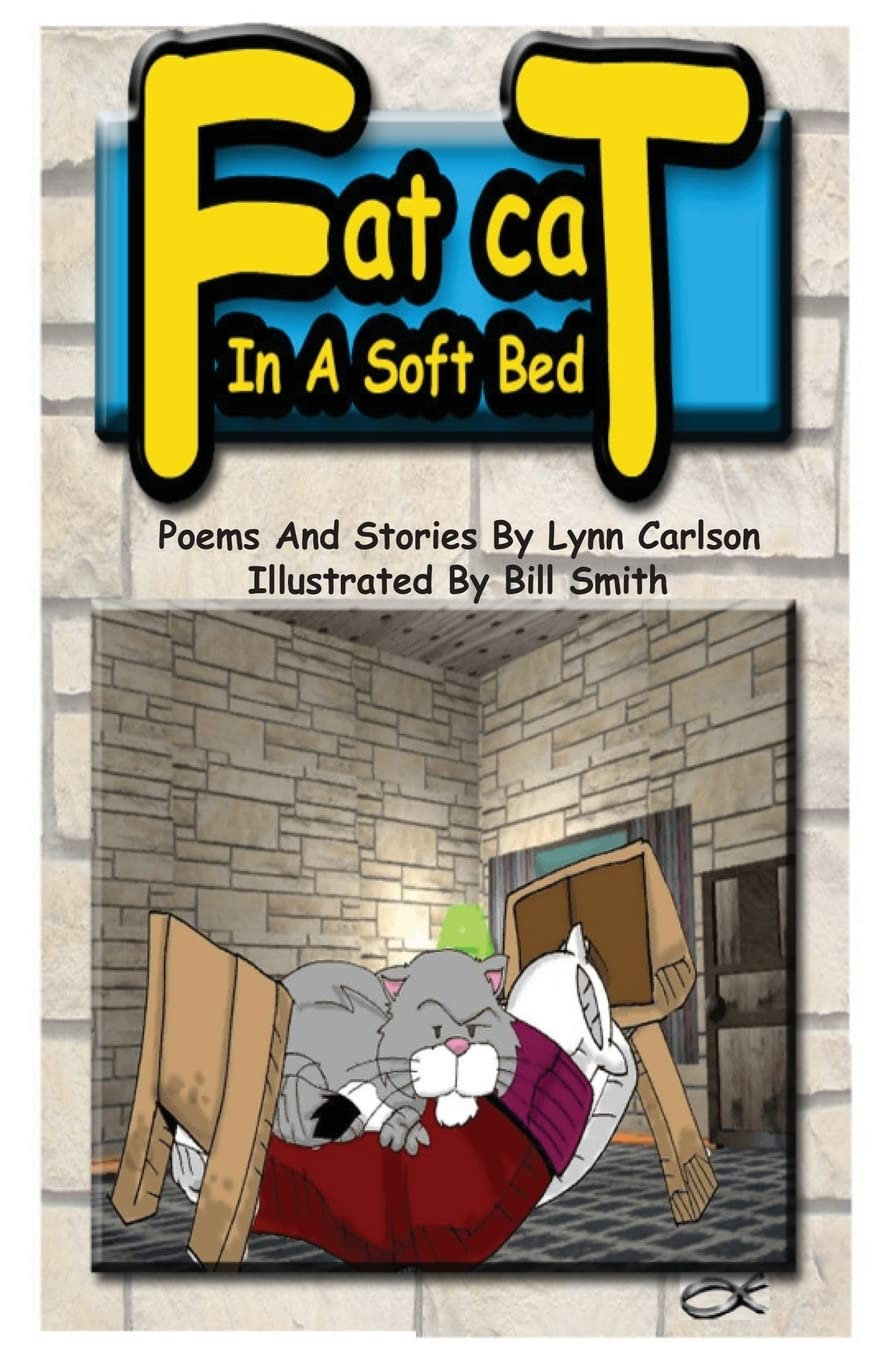 Fat Cat In A Soft Bed: Poems and stories for kids Parents & Children