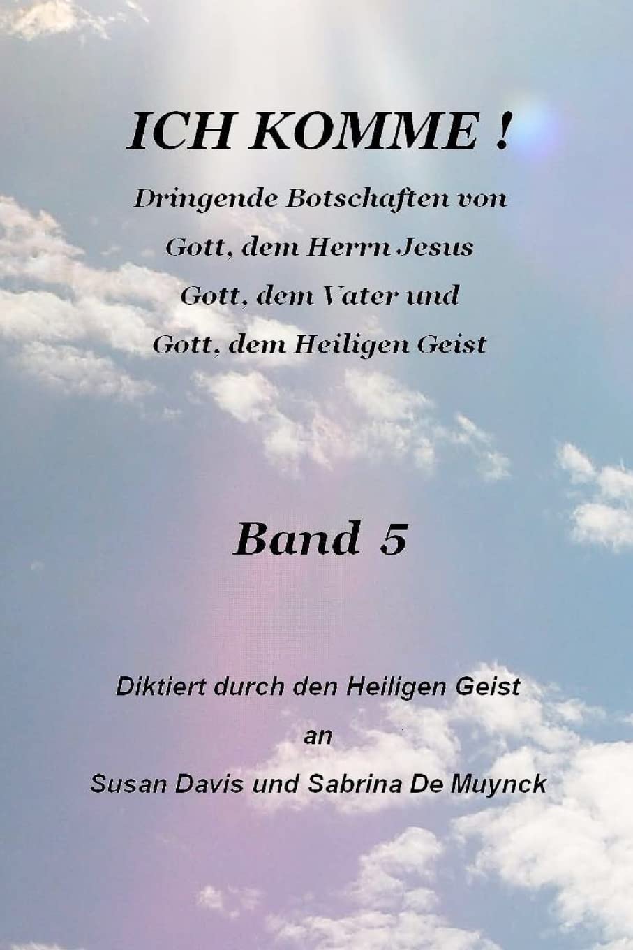 Ich Komme, Band 5 Religion & Esotericism