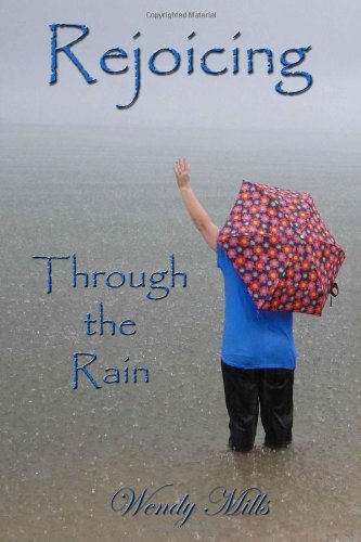 Rejoicing Through the Rain: This soul-stirring book reveals the writer's intimate decision to choose Christ in the midst of tragic loss. This true ... incredible power found in Philippians 4:4. Religion & Esotericism