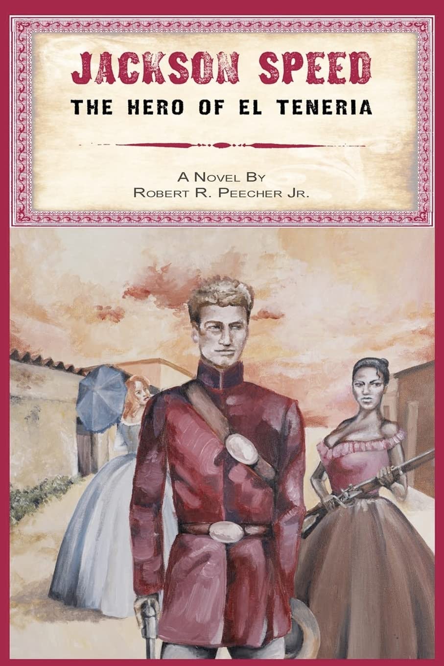 Jackson Speed: The Hero of El Teneria Action & Adventure