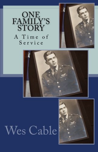 One Family's Story: A Time of Service Politics & History