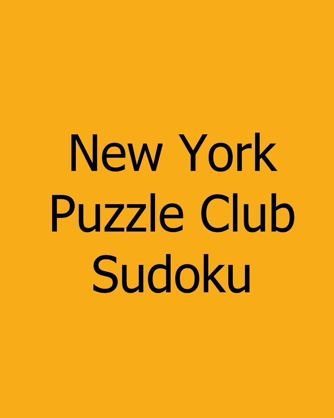 New York Puzzle Club Sudoku: Large Grid Wednesday Puzzles Leisure & Fun