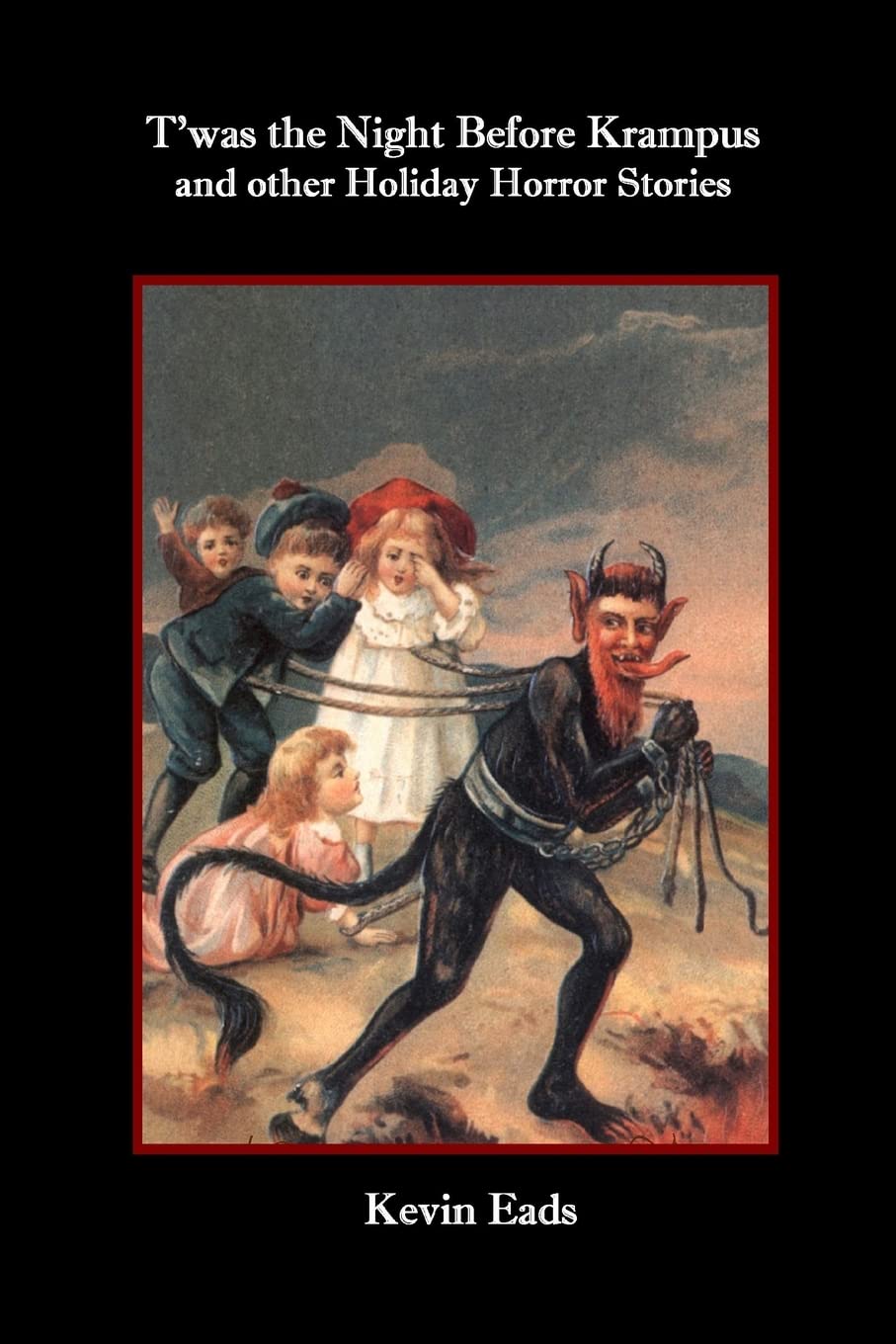 T'was the Night Before Krampus and other Holiday Horror Stories Horror & Mystery