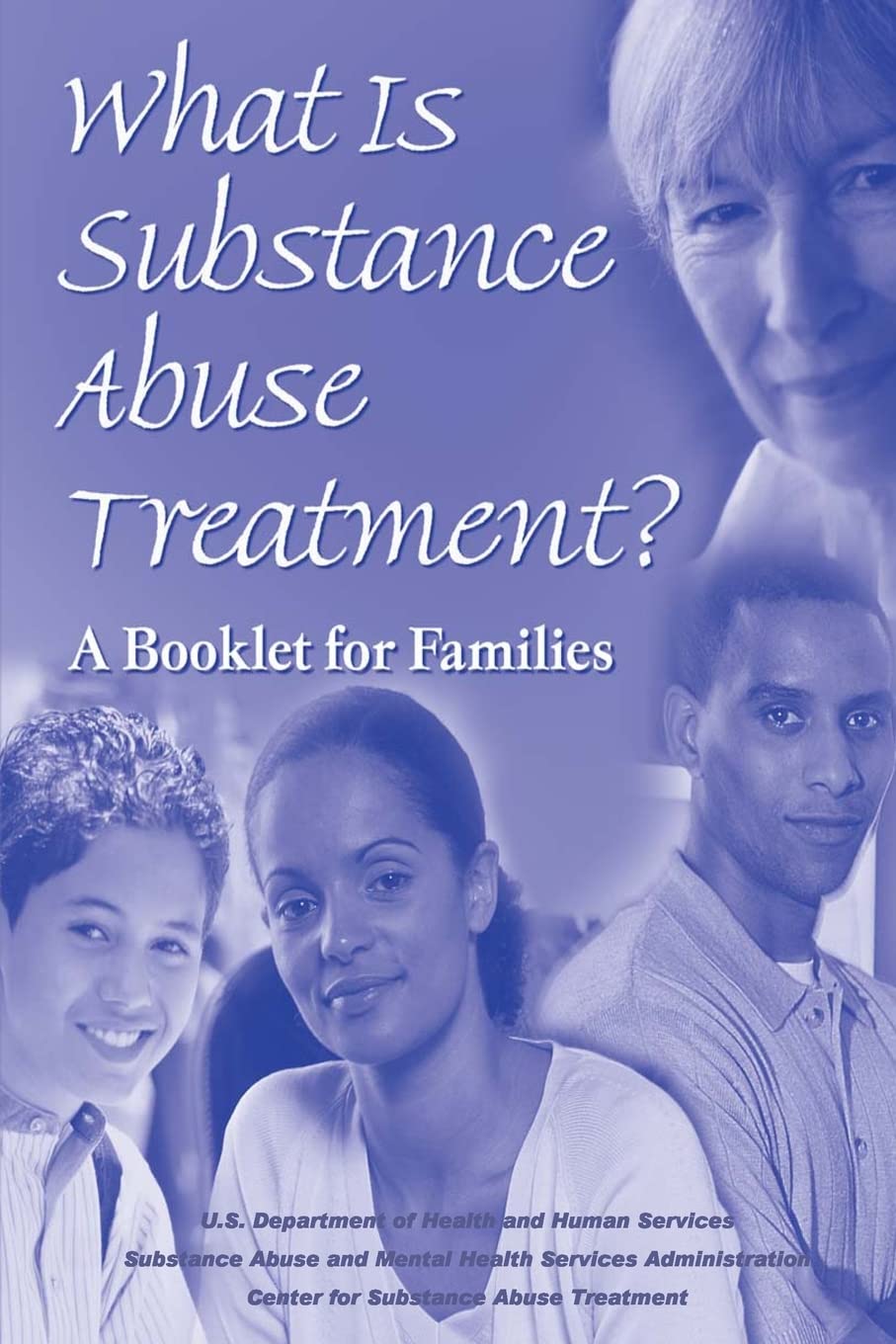 What is Substance Abuse Treatment?: A Booklet for Families Health, Nutrition & Fitness