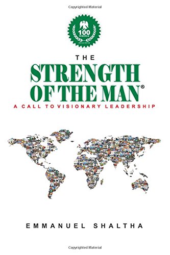The Strength Of The Man: A Call To Visionary leadership Religion & Esotericism