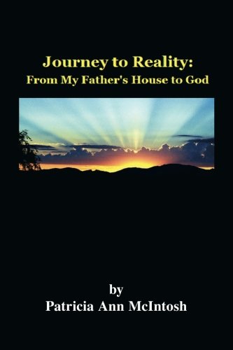 Journey to Reality: From My Father's House to God Religion & Esotericism