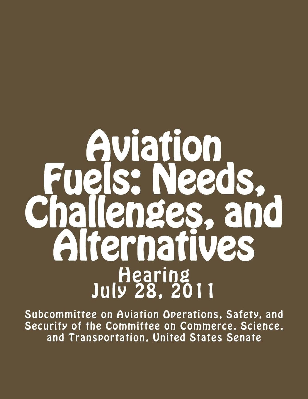 Aviation Fuels: Needs, Challenges, and Alternatives Natural Sciences