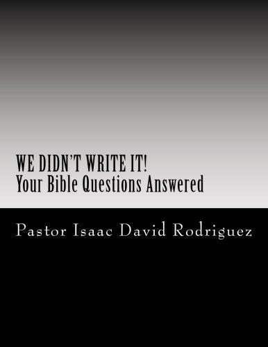 We Didn't Write It!: Answering the Most Common Bible Questions Religion & Esotericism