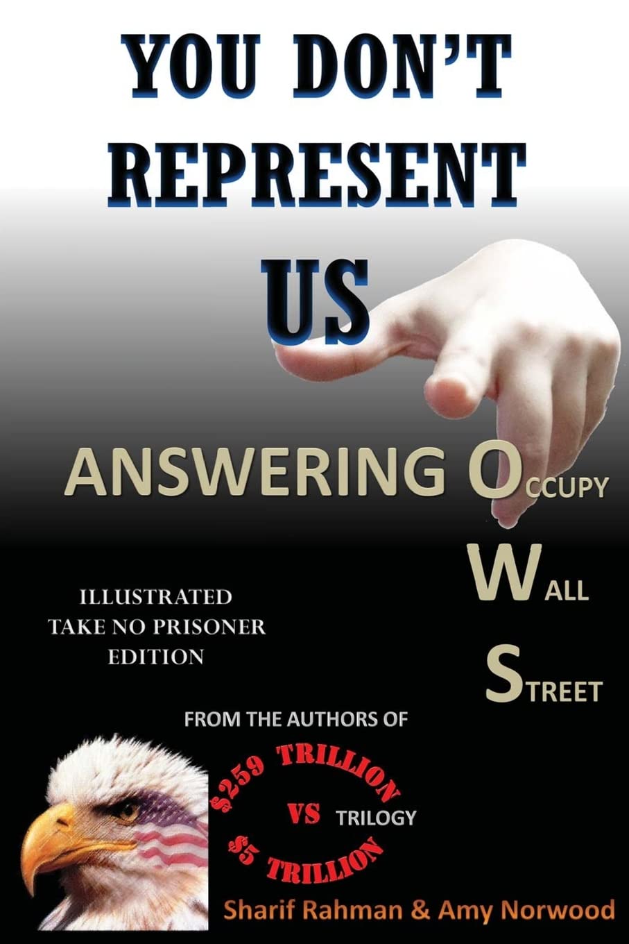 YOU DON'T REPRESENT US - Answering Occupy Wall Street Social Sciences