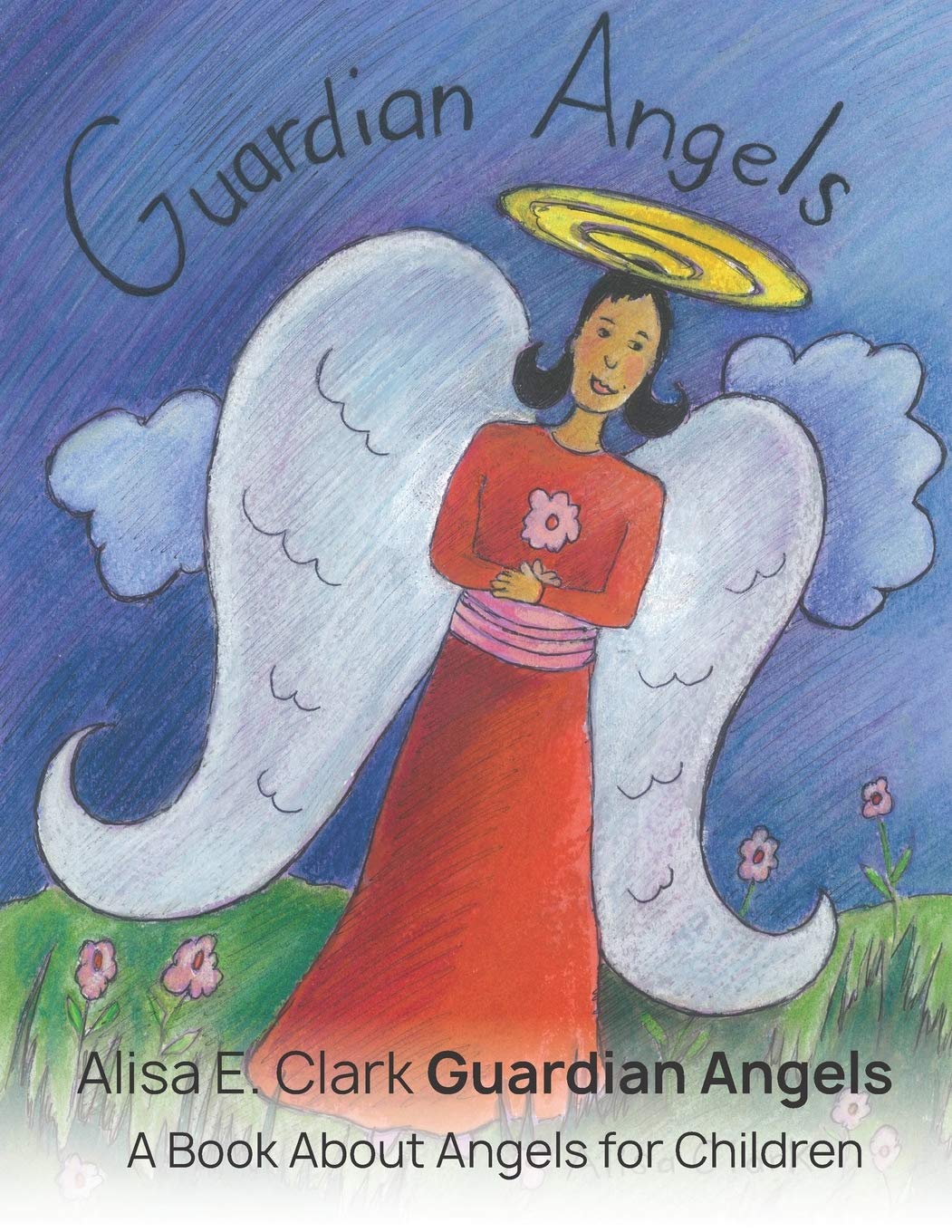 Guardian Angels: a Book about Angels for Children Religion & Esotericism