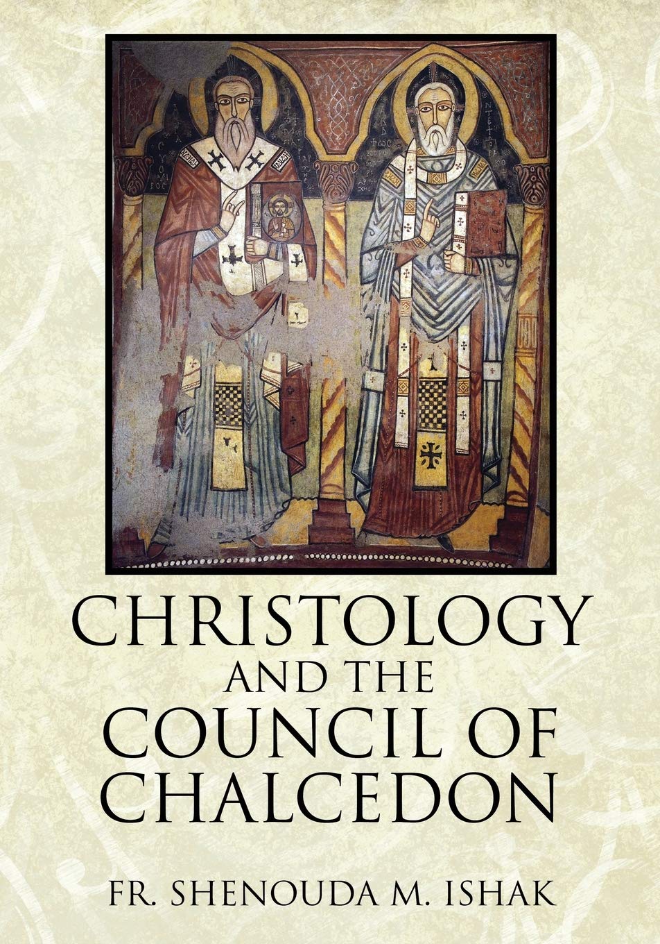 Christology and the Council of Chalcedon Religion & Esotericism