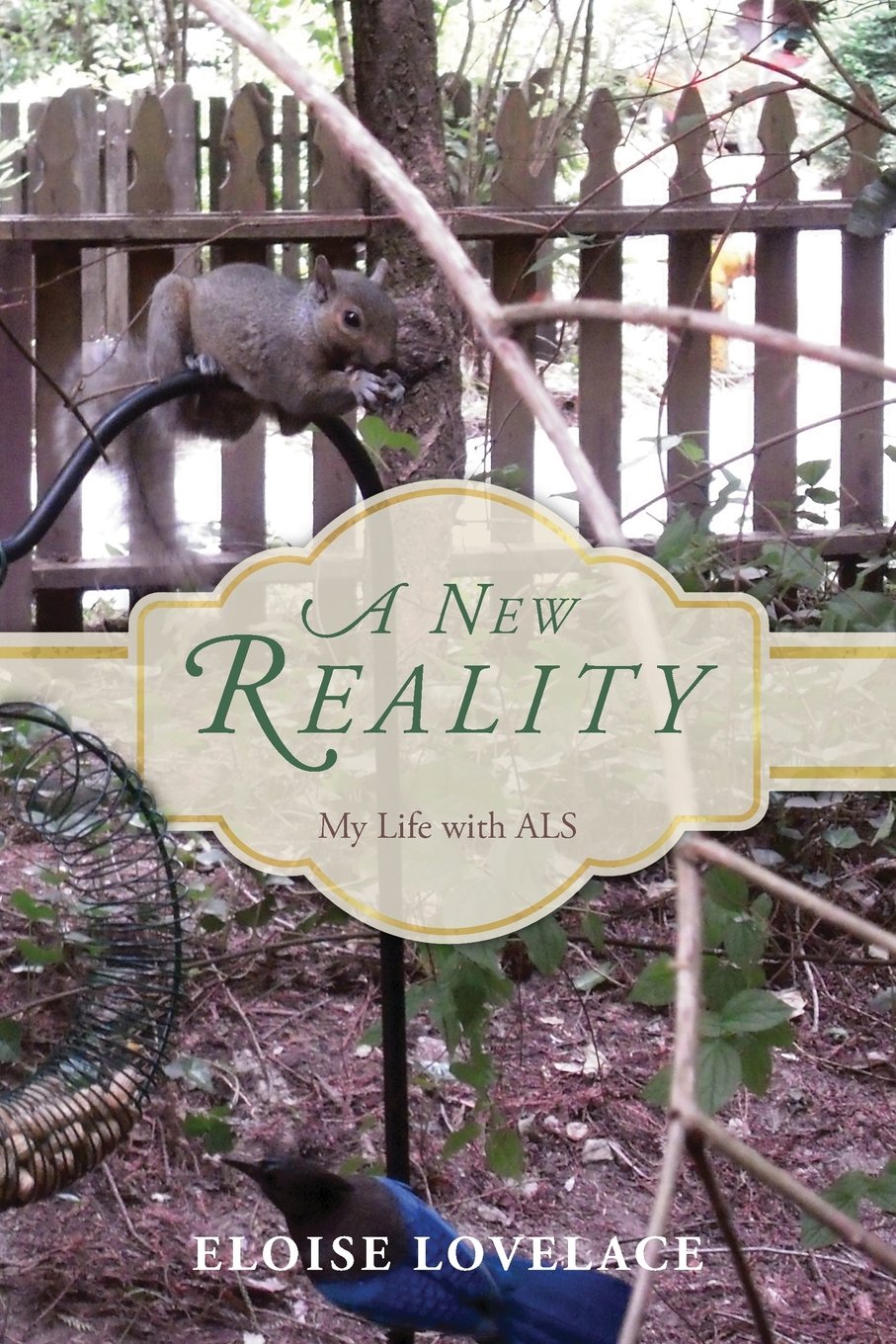 A New Reality: My Life with ALS Medicine