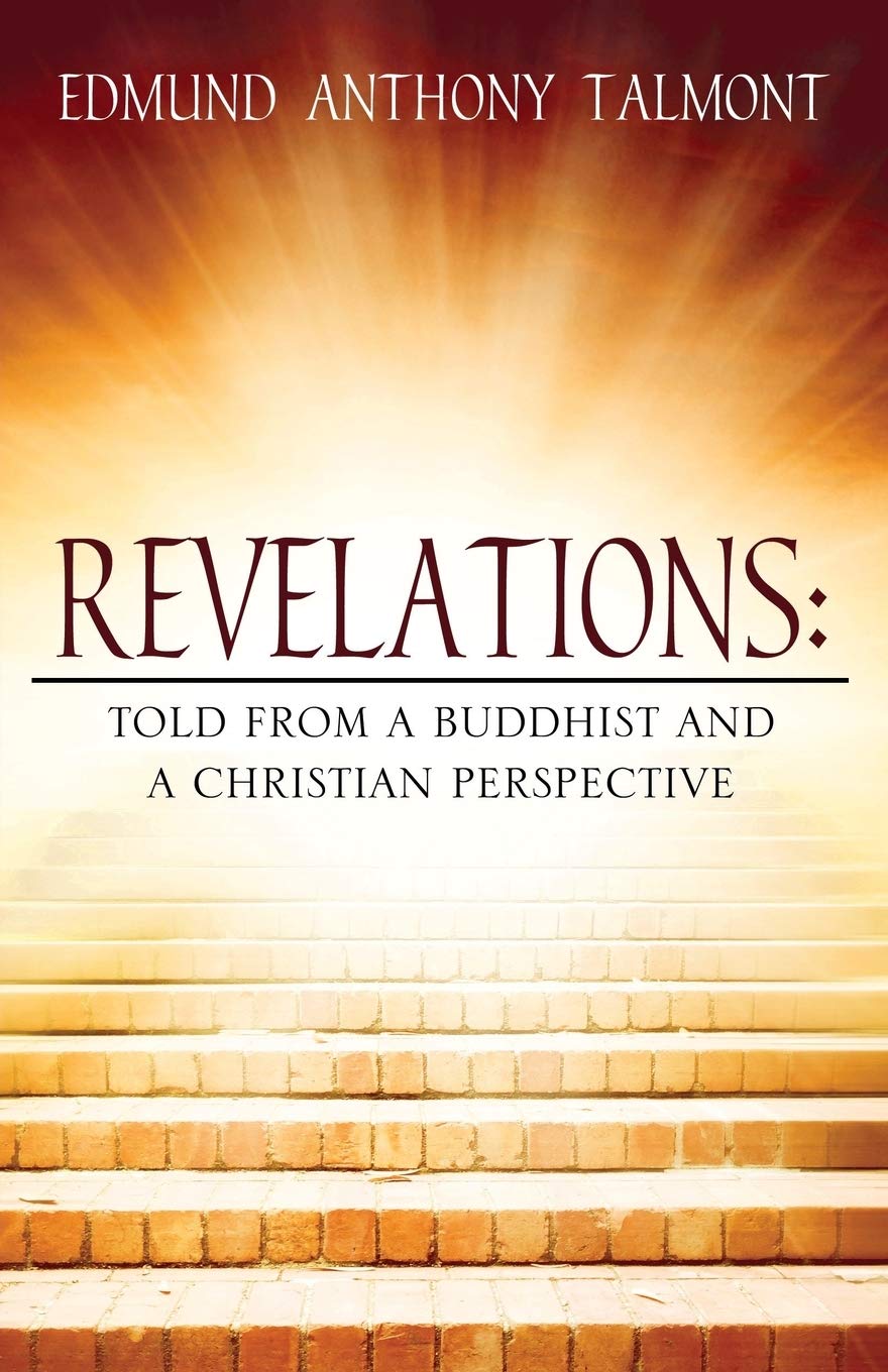 Revelations: Told From a Buddhist and a Christian Perspective Philosophy