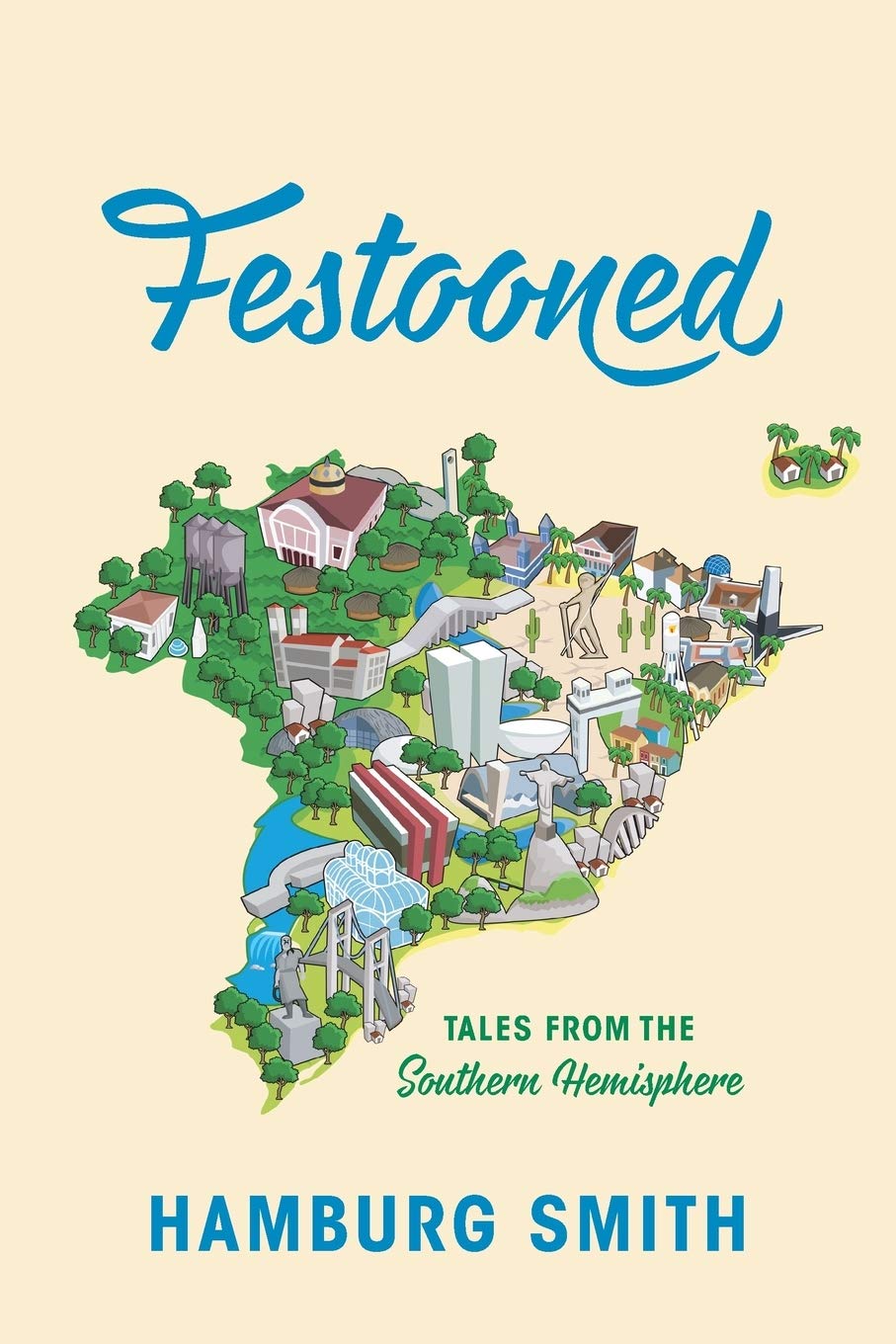 Festooned: Tales from the Southern Hemisphere Leisure, Home & Garden