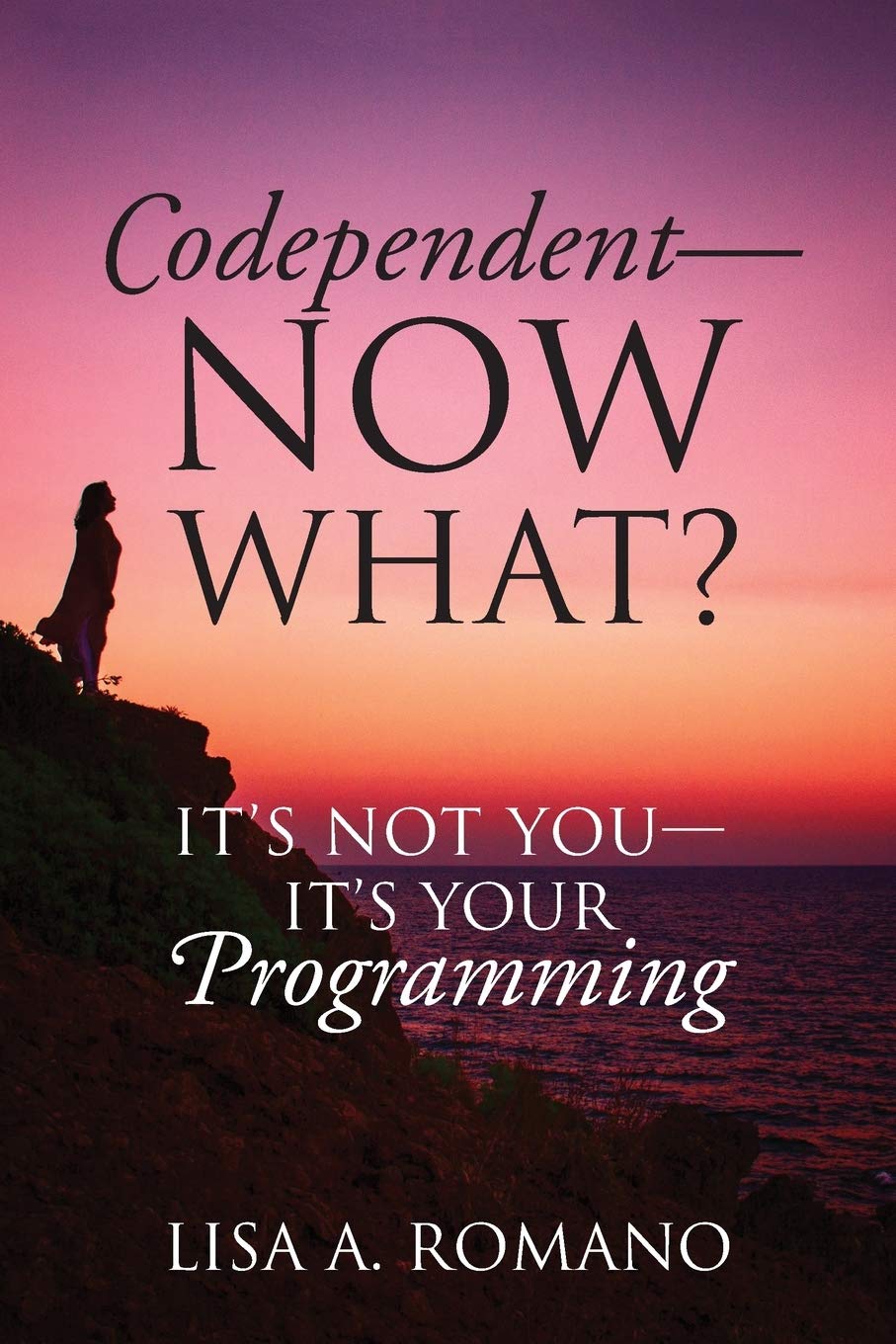 Codependent - Now What? Its Not You - Its Your Programming Medicine