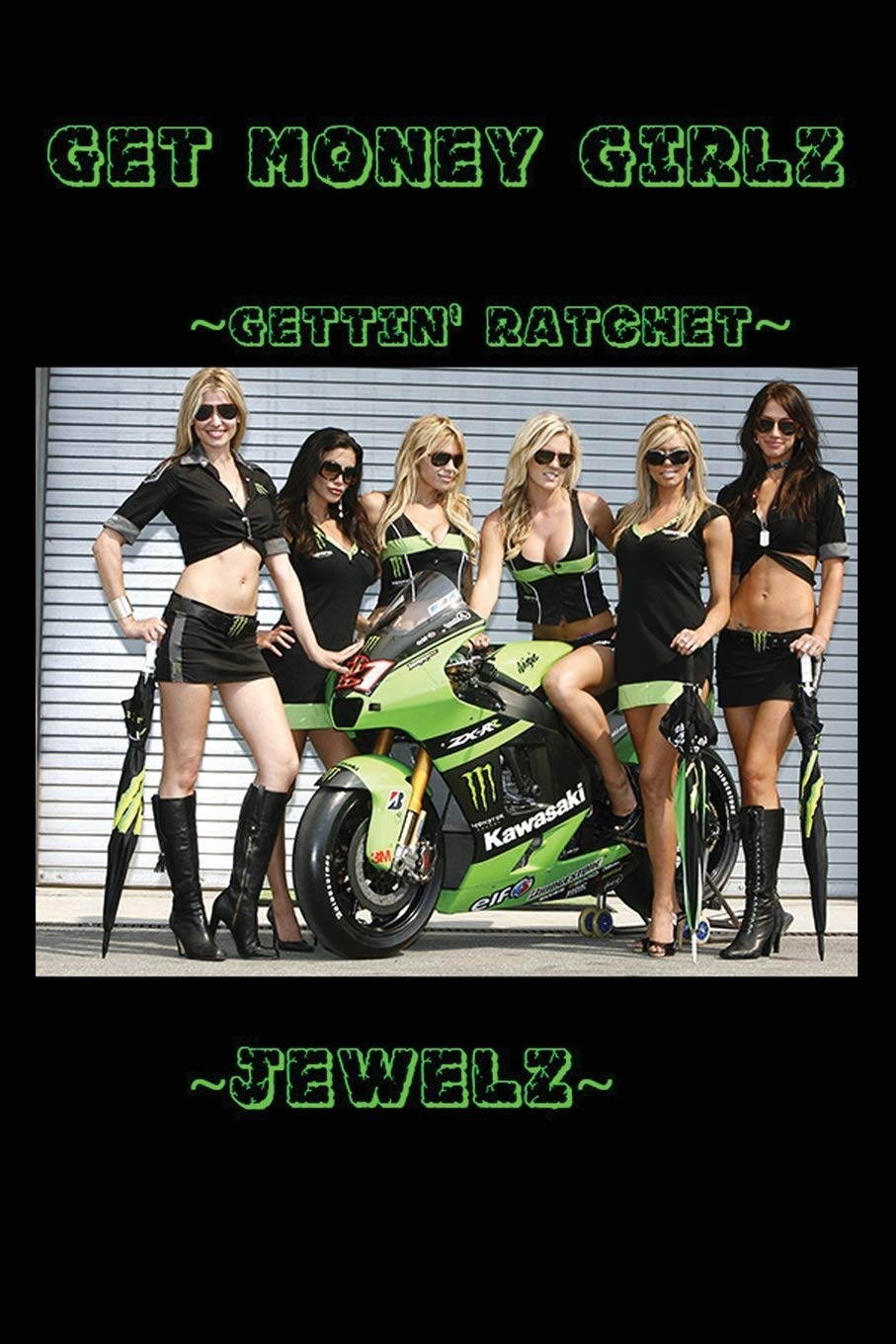 Get Money Girlz: Gettin' Rachet Contemporary literature