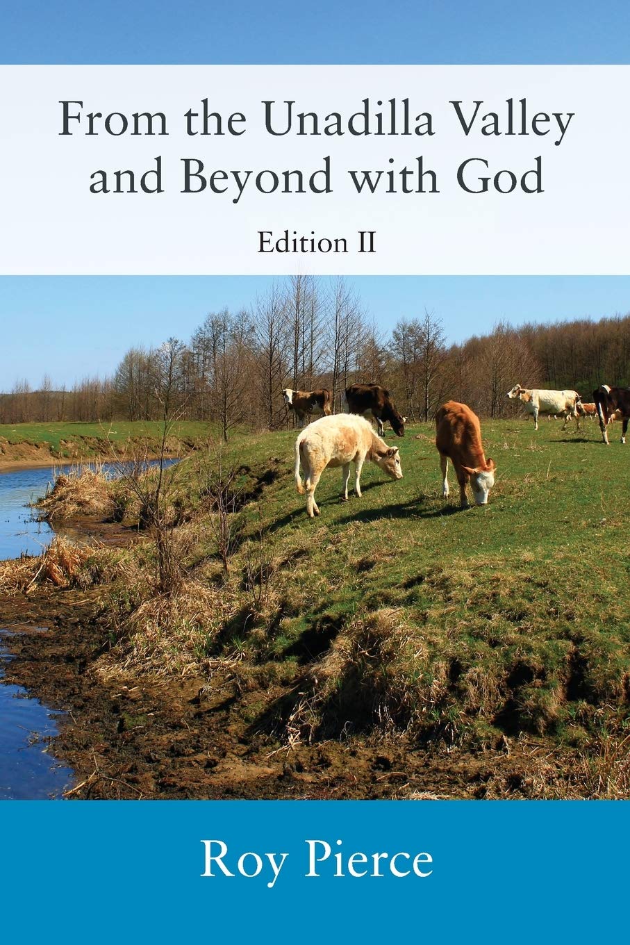 From the Unadilla Valley and Beyond with God: Edition II Politics & Society