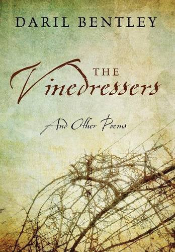 The Vinedressers: And Other Poems Poetry