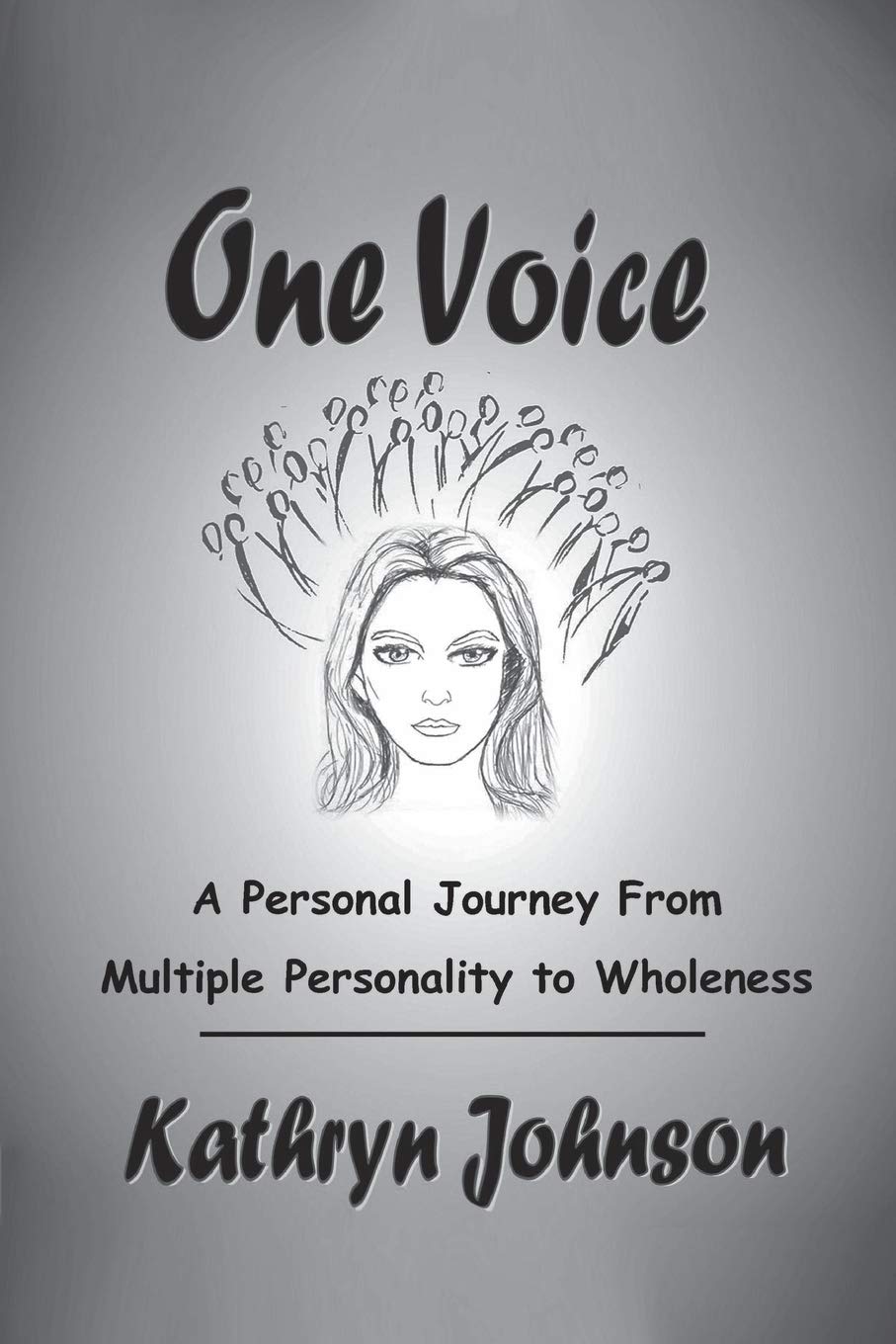 One Voice: A Personal Journey From Multiple Personality to Wholeness Books