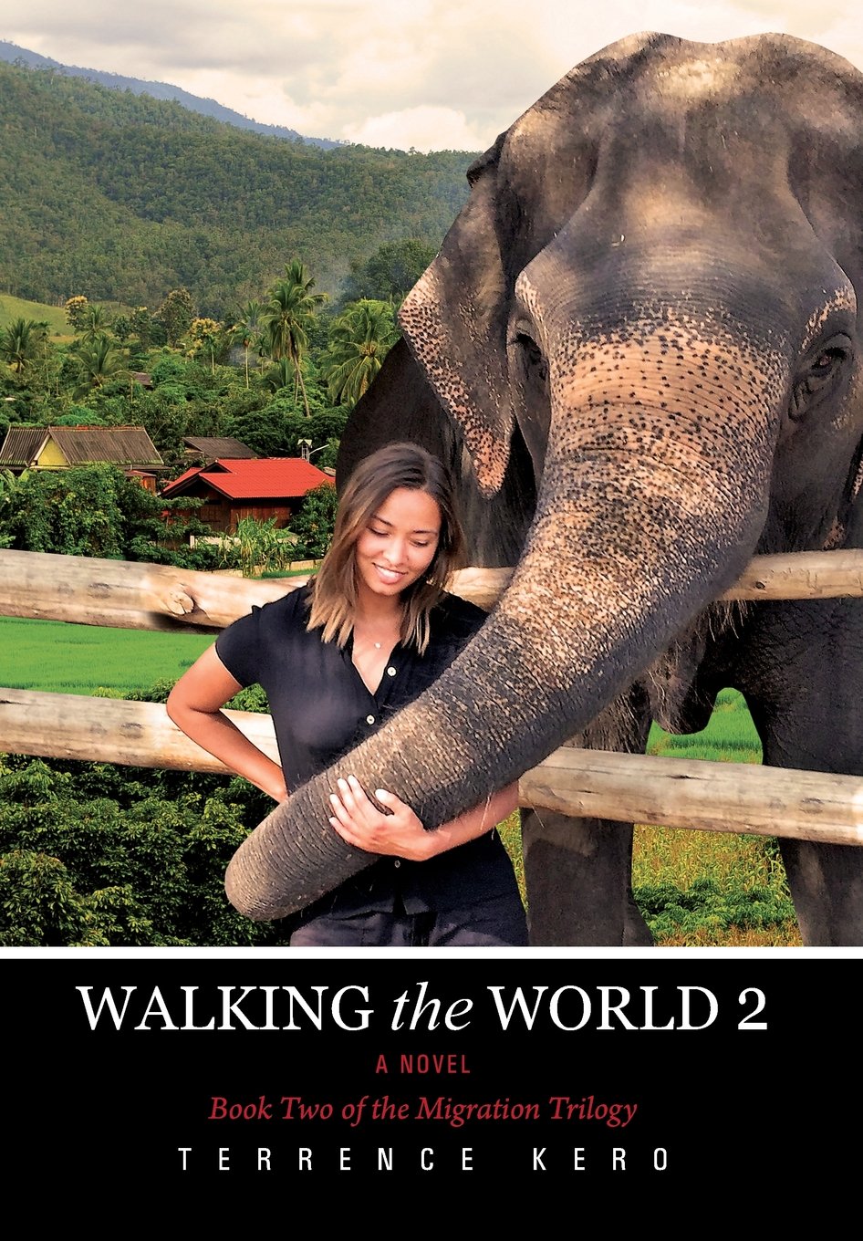 WALKING the WORLD 2 A Novel: Book Two of the Migration Trilogy Historical Fiction