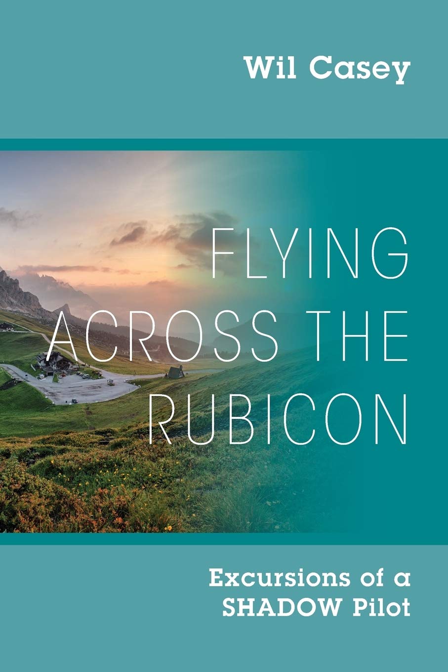 Flying Across the Rubicon: Excursions of a SHADOW Pilot Art & Literature