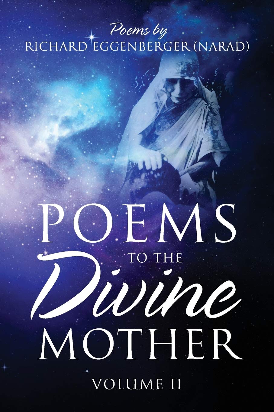 Poems to the Divine Mother: Volume II Poetry