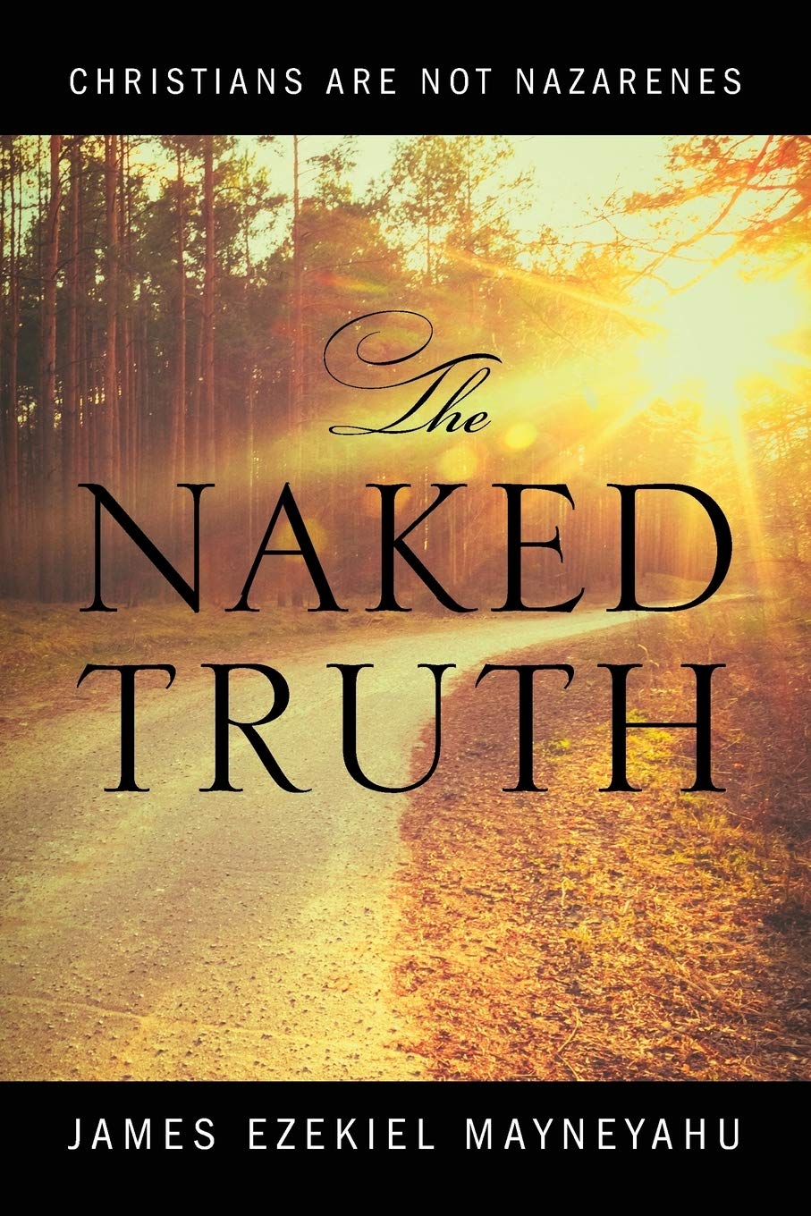 The Naked Truth: Christians are not Nazarenes Philosophy