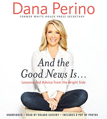 And the Good News Is...: Lessons and Advice from the Bright Side Art & Literature