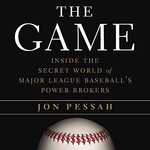 The Game: Inside the Secret World of Major League Baseball's Power Brokers Leisure & Fun