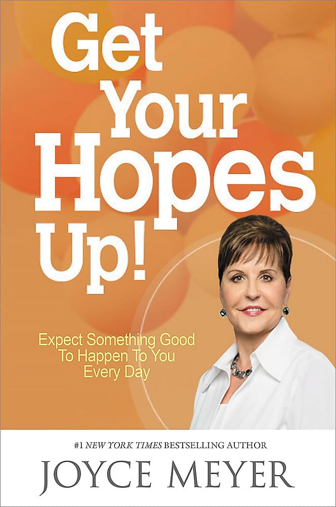Get Your Hopes Up!: Expect Something Good to Happen to You Every Day Social Sciences