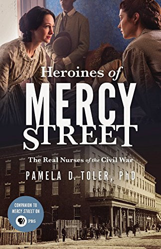 Heroines of Mercy Street: Library Edition Memories