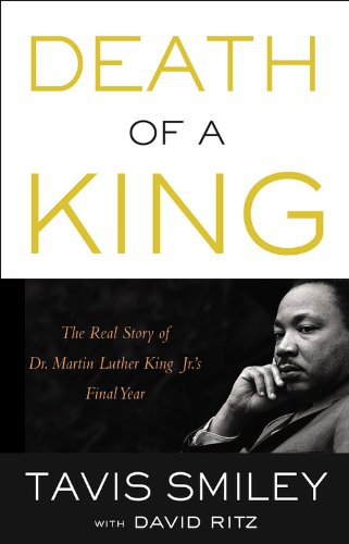Death of a King: The Real Story of Dr. Martin Luther King Jr.'s Final Year Social Sciences