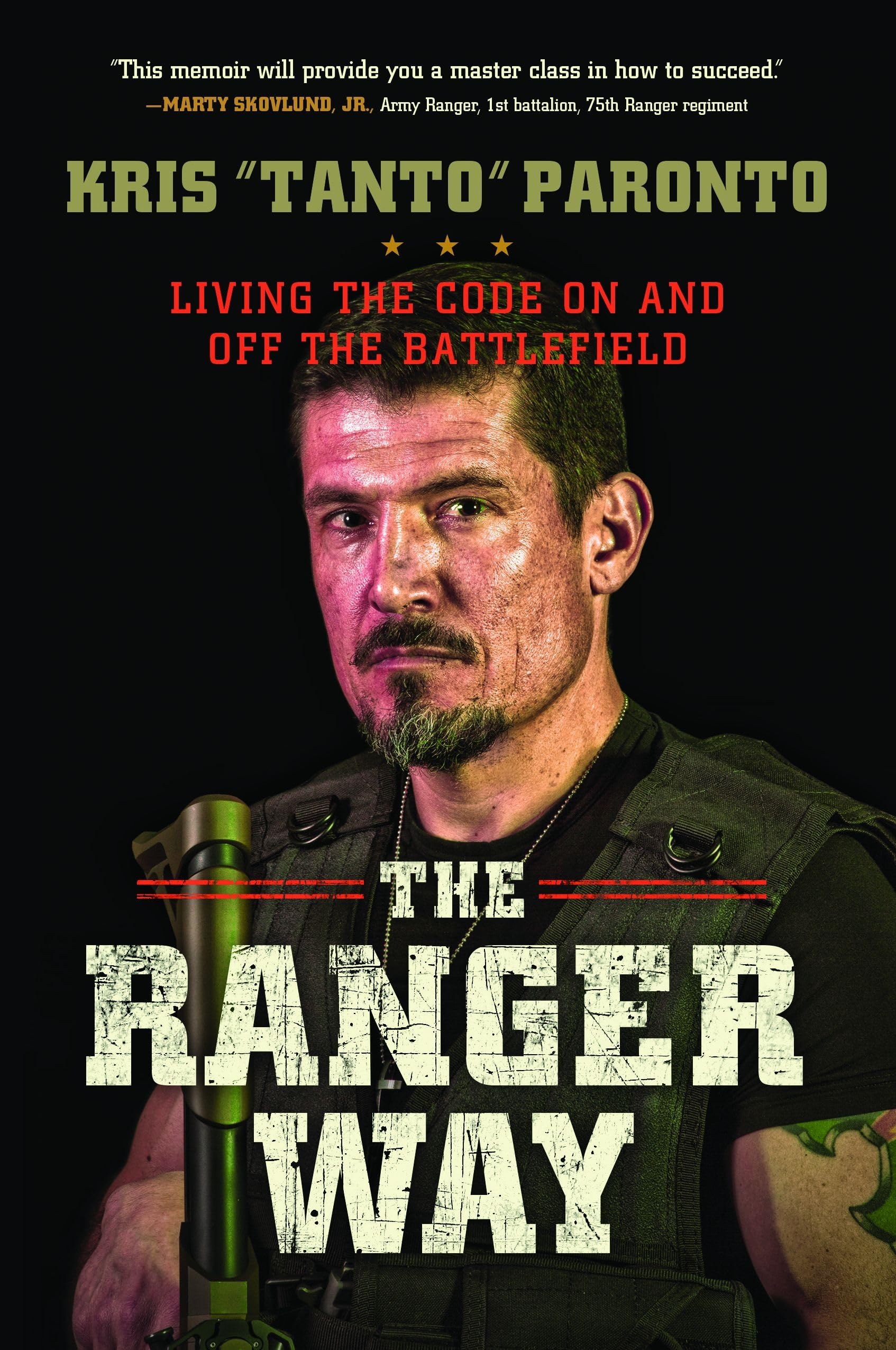 The Ranger Way: Living the Code On and Off the Battlefield Memories