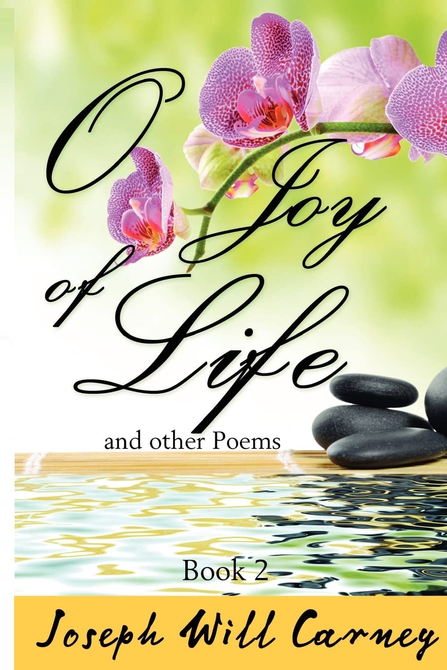 O Joy of Life and other Poems Poetry