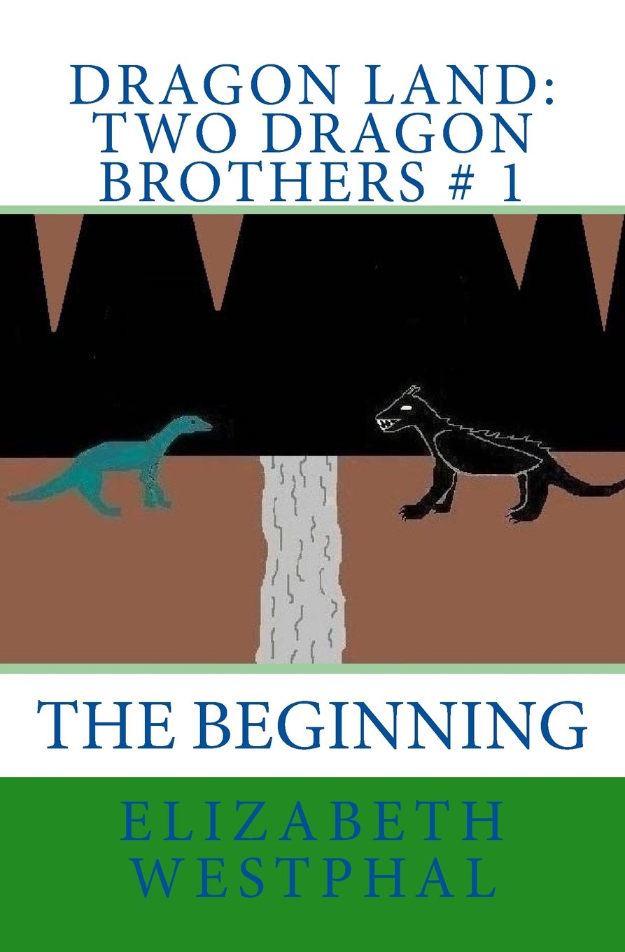 Dragon Land: Two Dragon Brothers # 1: The Beginning Fantasy & Sci-Fi