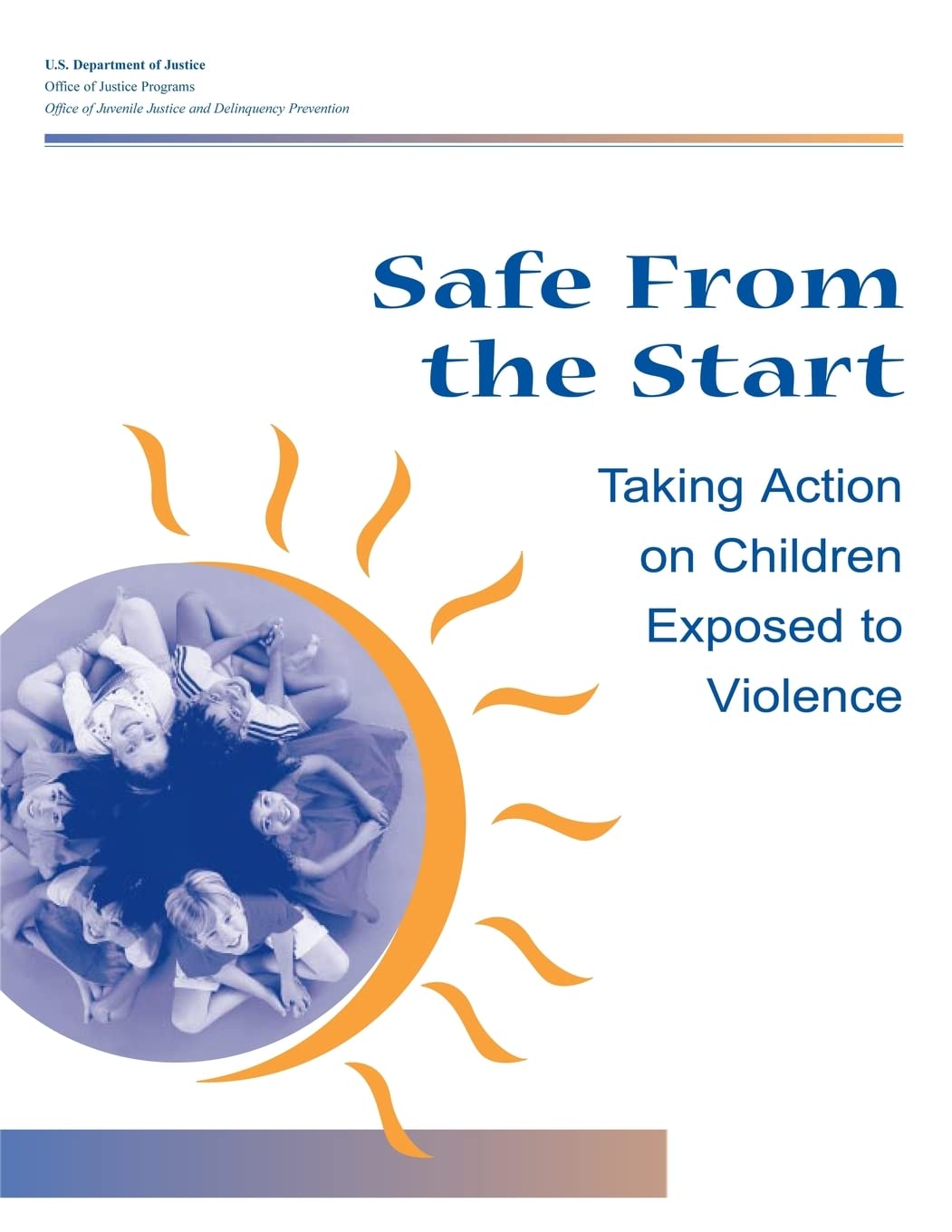 Safe From the Start: Taking Action on Children Exposed to Violence Law