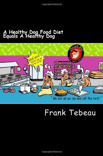 A Healthy Dog Food Diet Equals A Healthy Dog Pets
