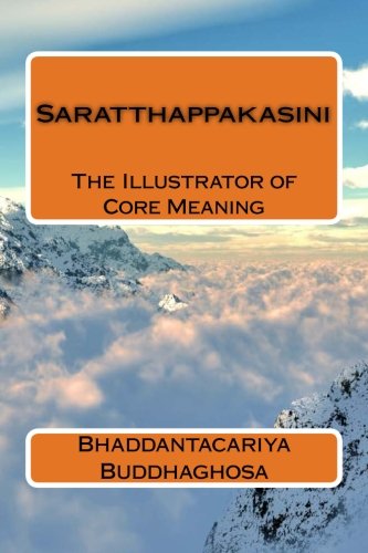 Saratthappakasini: The Illustrator of Core Meaning Religion & Esotericism