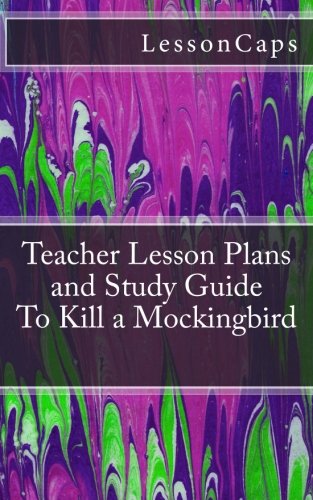 To Kill a Mockingbird: Teacher Lesson Plans and Study Guide Foreign Languages ​​& Dictionaries