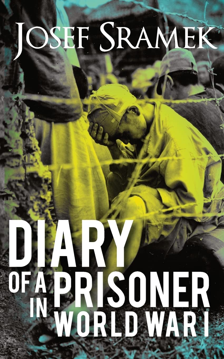 Diary of a Prisoner in World War I: 2nd edition Biographies & Memoirs