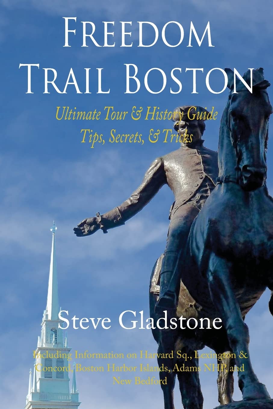 Freedom Trail Boston - Ultimate Tour & History Guide - Tips, Secrets, & Tricks Travel